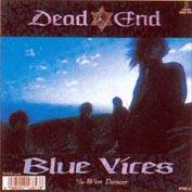 Dead End (JAP) : Blue Vices
